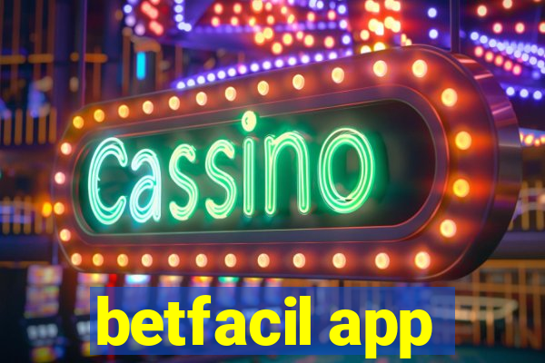 betfacil app